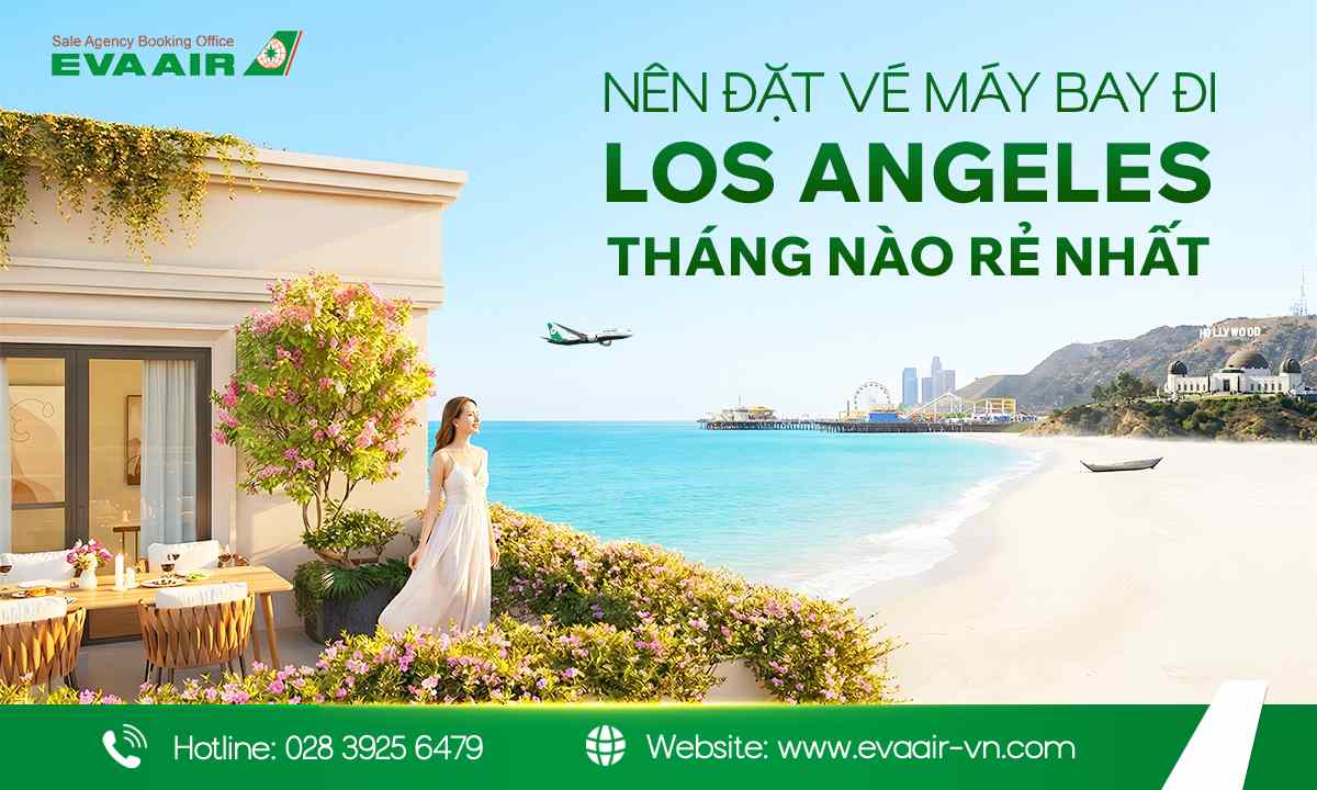 nen-dat-ve-may-bay-di-los-angeles-thang-nao-re-nhat