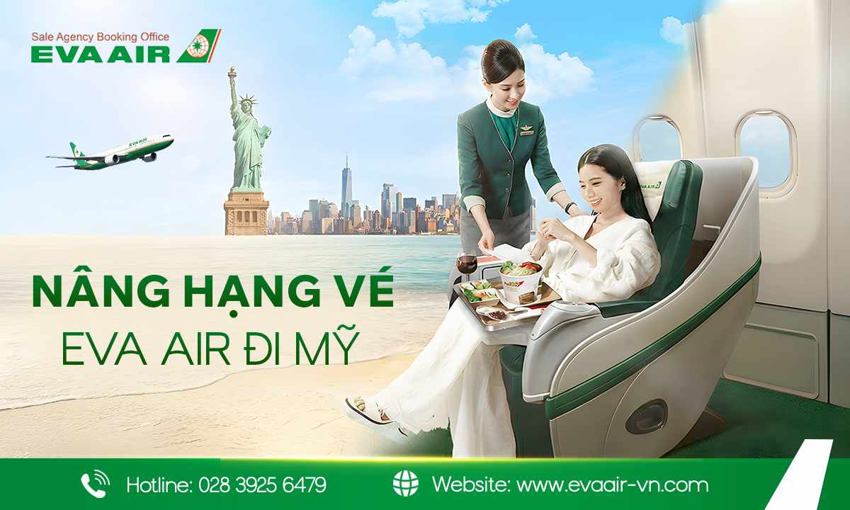 Nâng hạng vé EVA Air đi Mỹ, nâng hạng ghế EVA Air đi Mỹ, nâng hạng ghế Thương gia EVA Air đi Mỹ, nâng cấp hạng EVA Air đi Mỹ, Nâng hạng vé EVA Air đi Mỹ bằng dặm, Đấu giá nâng hạng EVABidDeal đi Mỹ, nâng hạng EVA Air đi Mỹ