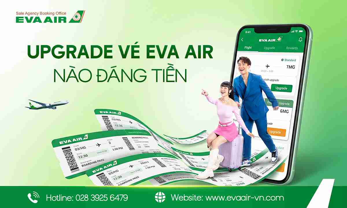 Upgrade vé EVA Air nào đáng tiền, nâng hạng vé máy bay EVA Air, nâng hạng vé Premium Laurel EVA Air, nâng hạng vé Royal Laurel EVA Air, nâng hạng vé Business Class EVA Air, hạng nâng cấp EVA Air đáng tiền, nâng hạng vé Premium Economy EVA Air
