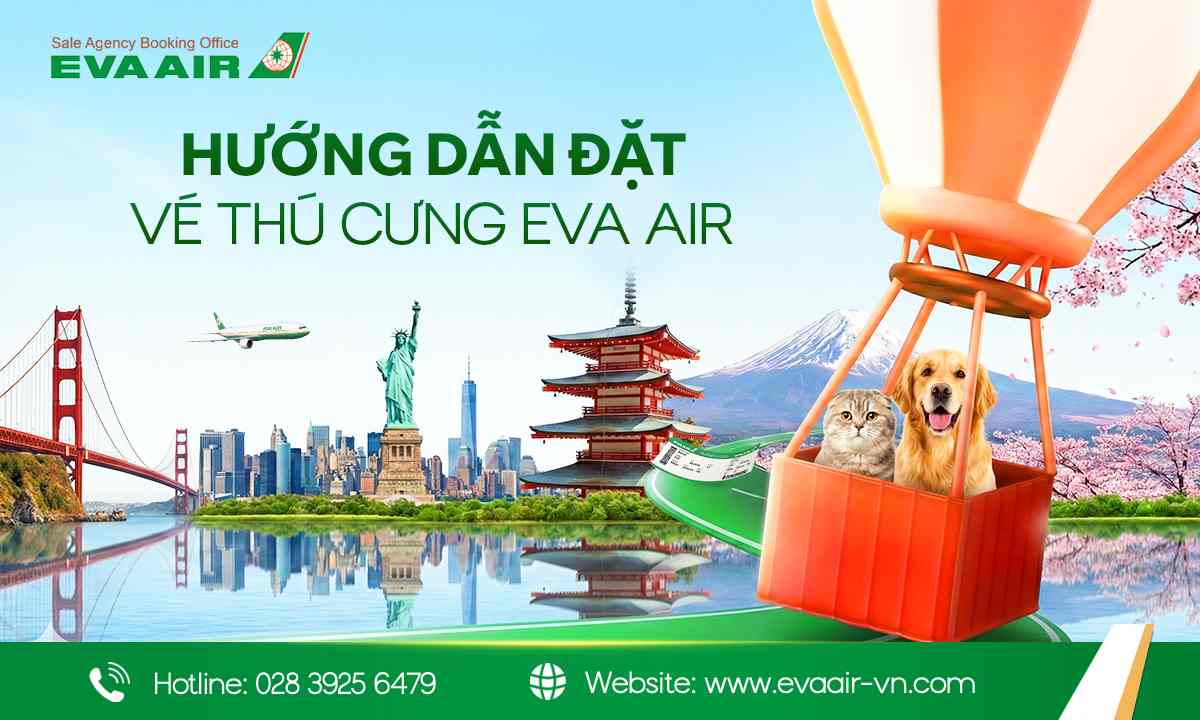đặt Vé Thú Cưng EVA Air, thú cưng đi máy bay EVA Air, chó mèo đi máy bay EVA Air, thú nuôi đi máy bay EVA Air, vật nuôi đi máy bay EVA Air, hành lý ký gửi thú cưng EVA Air, vé thú cưng đi máy bay EVA Air, giá vé thú cưng EVA Air, giá ký gửi chó mèo EVA Air