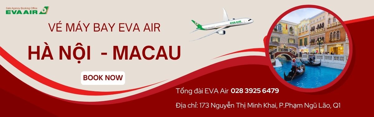 Đặt vé EVA Air Hà Nội đi Macau
