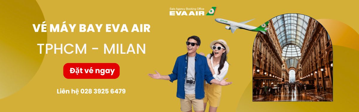 Đặt vé EVA Air TPHCM đi Milan